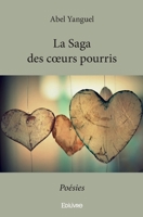 La Saga des cœurs pourris (French Edition) 2414337443 Book Cover