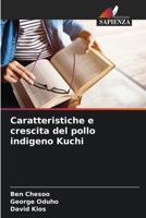 Caratteristiche e crescita del pollo indigeno Kuchi (Italian Edition) 6208721733 Book Cover