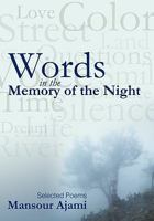 Words in the Memory of the Night: Selected Poems 145023738X Book Cover