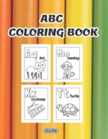 The ABC Coloring Book: Coloring pages of letters (Olife Activity book) alphabet B0CSKLFCS4 Book Cover