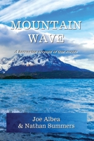 Mountain Wave: A true story of life and death in Alaska B0CNBL6DF8 Book Cover