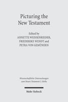Picturing the New Testament: Studies in Ancient Visual Images (Wissenschaftliche Untersuchungen Zum Neuen Testament 2.Reihe) 3161485742 Book Cover