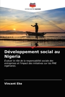 Développement social au Nigeria: Évaluer le rôle de la responsabilité sociale des entreprises et l'impact des initiatives sur les PME nigérianes. 6203340065 Book Cover