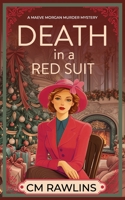 Death in a Red Suit: A 1920s Christmas Murder Mystery (The Maeve Morgan Historical Cozy Mystery Series) B0G44TLH94 Book Cover