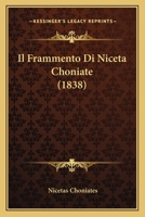 Il Frammento Di Niceta Choniate (1838) 1120410770 Book Cover