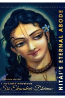 Sri Ekachakra Dhama: Nitai’s Eternal Abode: A pilgrim’s guidebook (Holy Places of India) B0F9WHNHHF Book Cover
