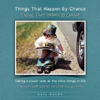 Things That Happen by Chance - Dyslexia Edition 0994795769 Book Cover