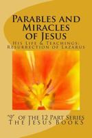 Parables and Miracles of Jesus, Volume 1 1461019923 Book Cover