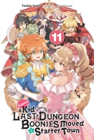 Suppose a Kid from the Last Dungeon Boonies Moved to a Starter Town, Vol. 11 (light novel) 1975340493 Book Cover