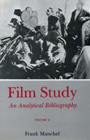 Film Study (Rev) Vol 2: An Analytical Bibliography 0838634125 Book Cover