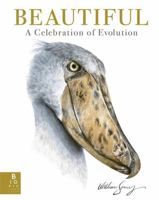 Beautiful: A Celebration of Evolution 1800786166 Book Cover