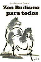Zen Budismo Para Todos Vol. II: Um para�so n�o pode ser criado, nem desfeito 1095806432 Book Cover