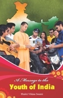 A Message to the Youth of India 8190829238 Book Cover