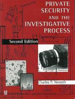 Private Security & the Investigative Process 0750690879 Book Cover