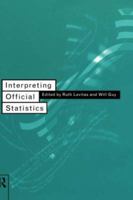 Interpreting Official Statistics 0415108365 Book Cover