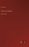 Tacitus und Tiberias: Zweiter Theil 3368500120 Book Cover