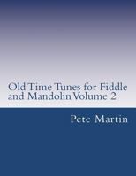 Old Time Tunes for Fiddle and Mandolin Volume 2 1468152378 Book Cover