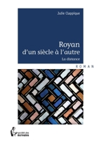 Royan d'un siècle à l'autre: La distance (French Edition) 2342022735 Book Cover