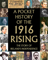 A Pocket History of the 1916 Rising 0717169308 Book Cover
