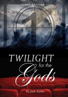 Twilight for the Gods 1626617988 Book Cover