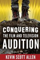 Conquering the Film and Television Audition 1522887458 Book Cover