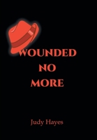 Wounded No More 1665542020 Book Cover