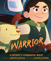 Warrior: A Patient's Courageous Quest 1534111808 Book Cover