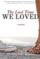 The Last Time We Loved 8797262404 Book Cover