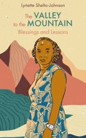 The Valley to the Mountain: The Valley to the Mountain 1805411128 Book Cover