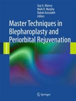 Master Techniques in Blepharoplasty and Periorbital Rejuvenation 146140066X Book Cover