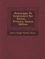 Remarques De Grammaire Sur Racine... 0341414743 Book Cover