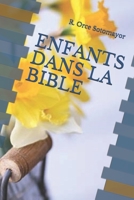 ENFANTS DANS LA BIBLE B088LJJBNM Book Cover