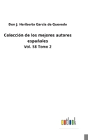 Colección de los mejores autores españoles: Vol. 58 Tomo 2 3752483938 Book Cover