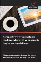 Perspektywy wykorzystania mediów cyfrowych w nauczaniu jezyka portugalskiego (Polish Edition) 6209689493 Book Cover