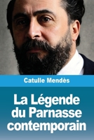 La Legende Du Parnasse Contemporain 1523228865 Book Cover