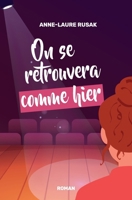 On se retrouvera comme hier B0FSVQKXVJ Book Cover