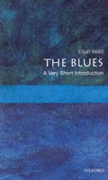 The Blues: A Very Short Introduction 0195398939 Book Cover