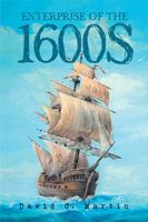 Enterprise of the 1600S 1984545825 Book Cover