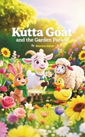 Kutta Goat and the Garden Parade B0GJDPZXLR Book Cover
