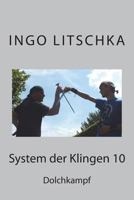 System der Klingen 10: Dolchkampf 1539023397 Book Cover