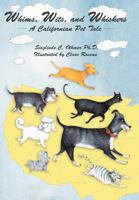 Whims, Wits, and Whiskers: A Californian Pet Tale 1475961510 Book Cover
