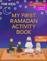 Ramadan Activity Book for KIDS: Beauty Coloring | Ramadan Advent Calendar | Daily Planner for 30 days B092L1K157 Book Cover