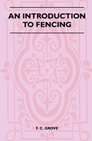 An Introduction To Fencing 1445524899 Book Cover