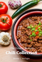 The Great American Chili Collection B0F314NX24 Book Cover