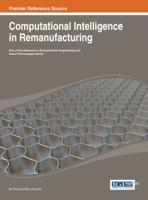 Computational Intelligence in Remanufacturing 1466649089 Book Cover