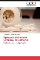 Epilepsia del Lobulo Temporal Refractaria 384657662X Book Cover