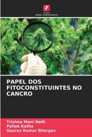 Papel DOS Fitoconstituintes No Cancro (Portuguese Edition) 620846871X Book Cover