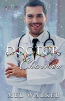 Doctor Charmer - a Doctors of Eastport General Hospital Medical Romance Novel 1957985070 Book Cover