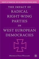 The Impact of Radical Right-Wing Parties in West European Democracies (Europe in Transition: The NYU European Studies Series) 1403974152 Book Cover