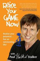 Raise Your Game Now! 0955335604 Book Cover
